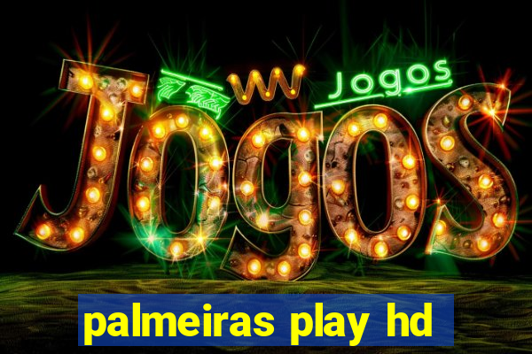 palmeiras play hd